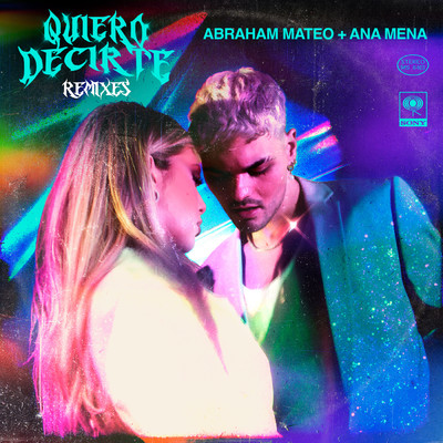 Quiero Decirte - Remixes/Abraham Mateo／Ana Mena
