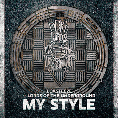 シングル/My Style feat.Lords Of The Underground/Loasteeze