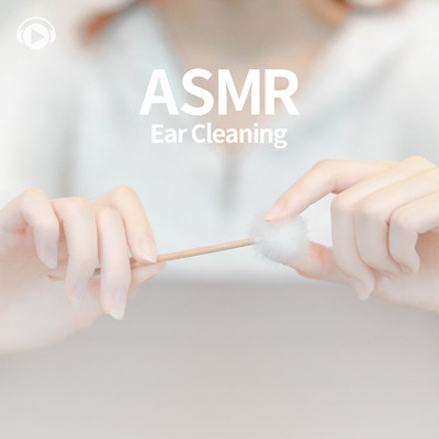 アルバム/ASMR - Ear Cleaning ／ やさしい囁きと耳かきで寝かしつけ/ASMR by ABC