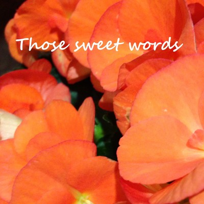 THOSE SWEET WORDS (Cover)/Natsu