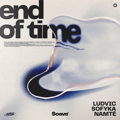 シングル/End Of Time/LUDVIC, SOFYKA & Namte