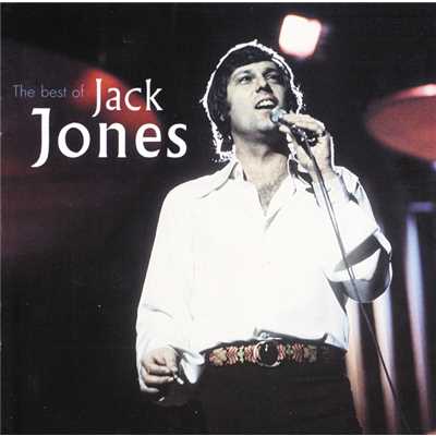 The Best Of Jack Jones/ジャック・ジョーンズ