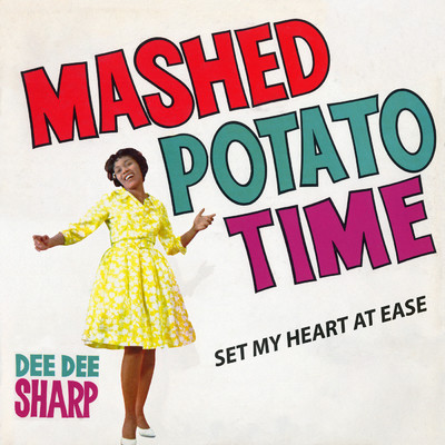 アルバム/Mashed Potato Time／Set My Heart At Ease/ディー・ディー・シャープ