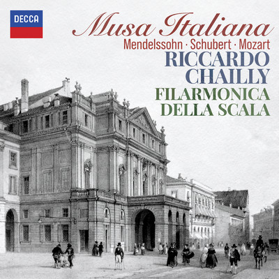 シングル/Mendelssohn: Symphony No. 4 in A Major, Op. 90, MWV N 16, ”Italian” - I. Allegro vivace (Ed. John Michael Cooper)/スカラ座フィルハーモニー管弦楽団／リッカルド・シャイー