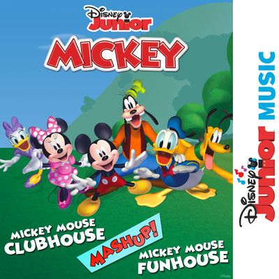 Mickey Mouse Clubhouse／Funhouse Theme Song Mashup (From ”Disney Junior Music: Mickey Mouse Clubhouse／Mickey Mouse Funhouse”)/They Might Be Giants (For Kids)／ビュー・ブラック／ALEX CARTANA／Loren Hoskins／ミッキーマウス