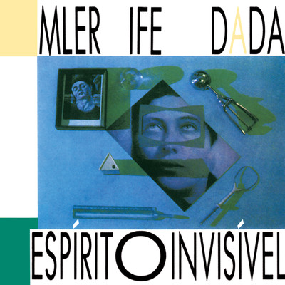 Espirito Invisivel/Mler Ife Dada