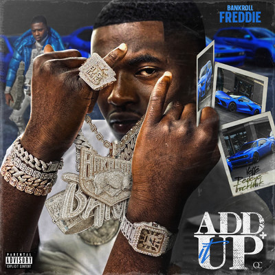 Add It Up (Explicit)/Bankroll Freddie