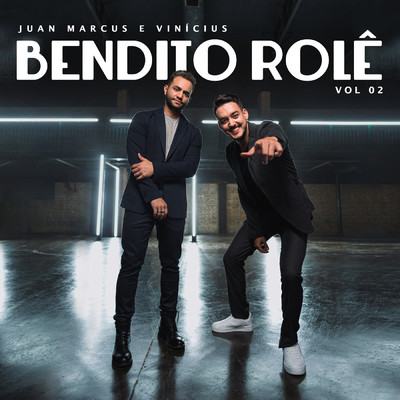 アルバム/Bendito Role (Vol. 2)/Juan Marcus & Vinicius