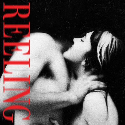 Reeling (Explicit)/The Mysterines