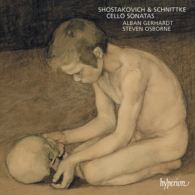 Shostakovich & Schnittke: Cello Sonatas etc./Alban Gerhardt／Steven Osborne