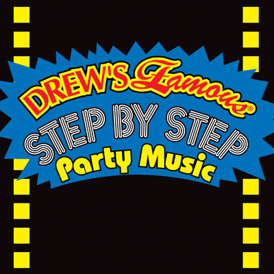 Drew's Famous Step By Step Party Music/The Hit Crew