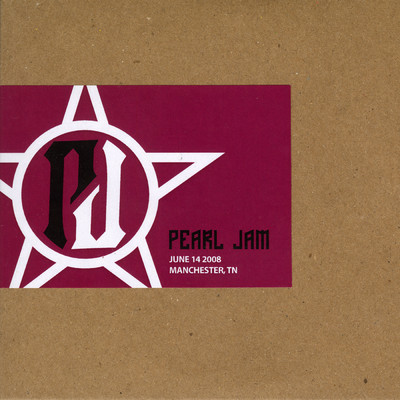 2008.06.14 - Manchester, Tennessee (Explicit) (Live)/Pearl Jam