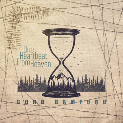 シングル/One Heartbeat From Heaven/Gord Bamford