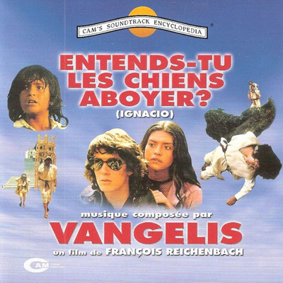 Entends Tu Les Chiens Aboyer？ (Original Motion Picture Soundtrack)/Vangelis