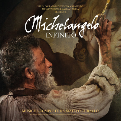 アルバム/Michelangelo infinito (Original Motion Picture Soundtrack)/Matteo Curallo