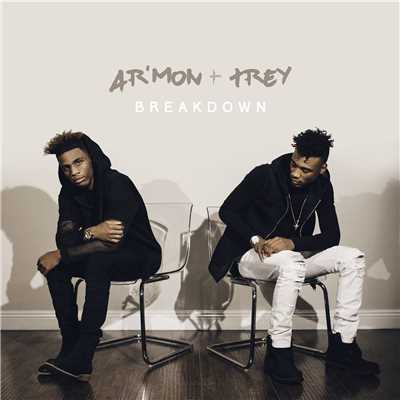 Breakdown/Ar'mon & Trey
