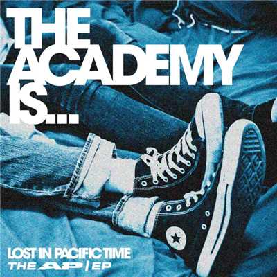 アルバム/Lost In Pacific Time ; The AP／EP/ジ・アカデミー・イズ