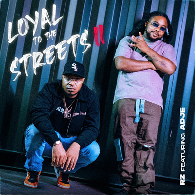 シングル/Loyal To The Streets II (feat. Adje)/Rz