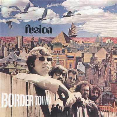アルバム/Border Town/Fusion