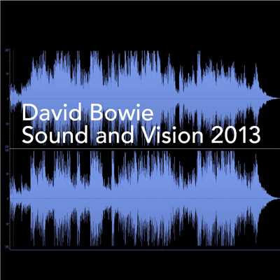 アルバム/Sound and Vision 2013/デヴィッド・ボウイ