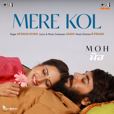 Mere Kol (From ”Moh”)/Jaani & Afsana Khan