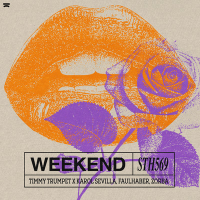 Weekend/Timmy Trumpet, Karol Sevilla, FAULHABER, ZΩRBA