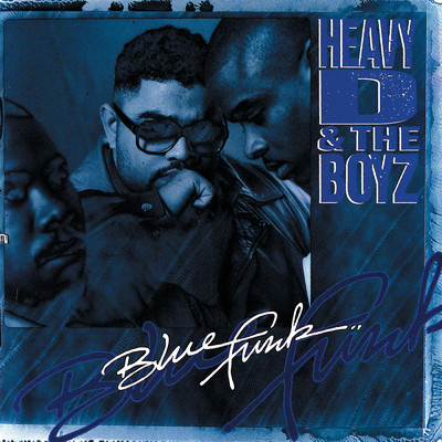 アルバム/Blue Funk/ヘヴィ・D.&ザ・ボーイズ