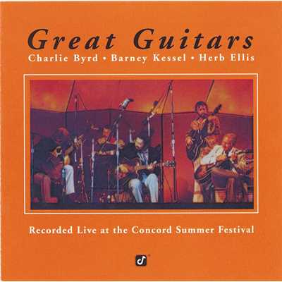 Slow Burn (Live At The Concord Summer Festival, Concord, CA ／ June 28, 1974)/チャーリー・バード／バーニー・ケッセル／ハーブ・エリス
