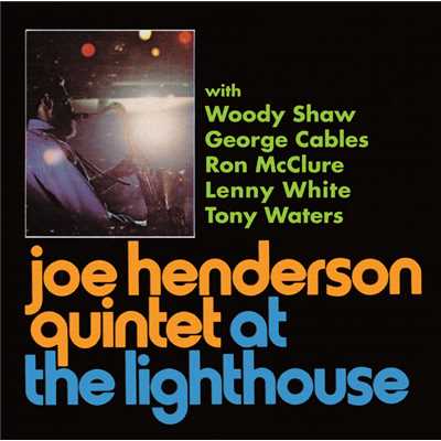 アット・ザ・ライトハウス/Joe Henderson Quintet