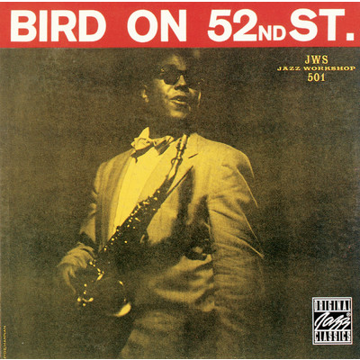 Bird On 52nd Street/チャーリー・パーカー