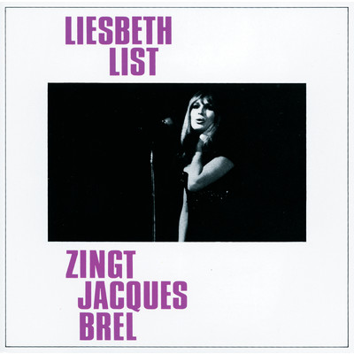 Liesbeth List Zingt Jaques Brel/Liesbeth List