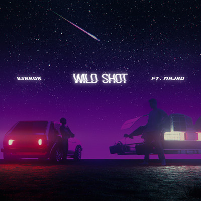 シングル/Wild Shot (featuring MAJRO)/B3RROR