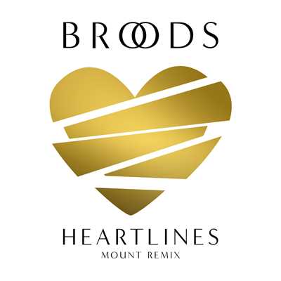 シングル/Heartlines (MOUNT Remix)/Broods