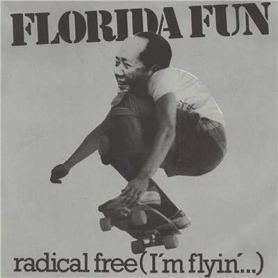 アルバム/Radical Free (I'm Flying)/Florida Fun