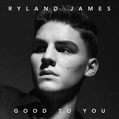 アルバム/Good To You/Ryland James