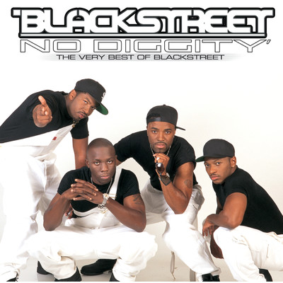 No Diggity: The Very Best Of Blackstreet/ブラックストリート