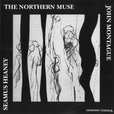 The Northern Muse/Seamus Heaney／John Montague