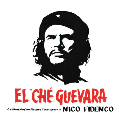アルバム/El Che Guevara (Original Motion Picture Soundtrack)/ニッコ・フィデンコ