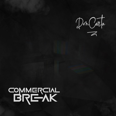 Commercial Break/Doncarta