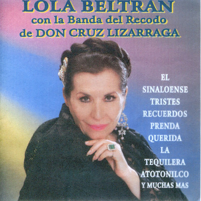 Lola Beltran con la Banda del Recodo de Don Cruz Lizarraga/Lola Beltran