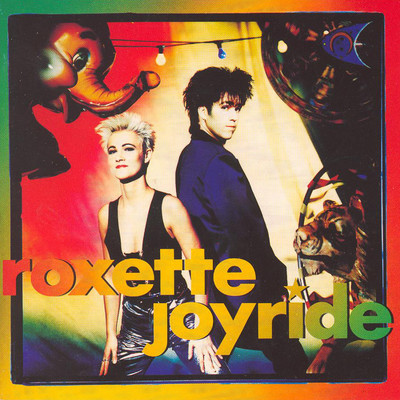 Joyride (Extended Version)/Roxette