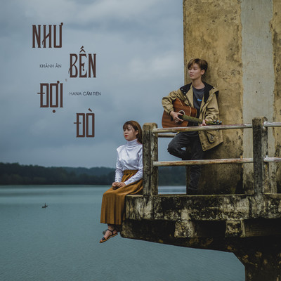 Nhu Ben Doi Do/Khanh An & Hana Cam Tien