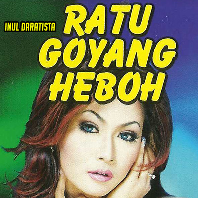 アルバム/Ratu Goyang Heboh/Inul Daratista