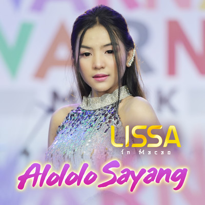 シングル/Alololo Sayang/Lissa In Macao