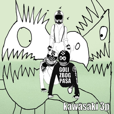 アルバム/Goli Zbog Pasa/Kawasaki 3P