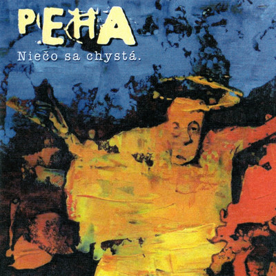 アルバム/Nieco sa chysta/Peha