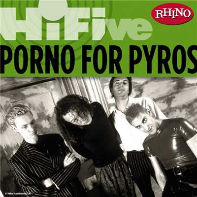 Rhino Hi-Five: Porno For Pyros/Porno for Pyros