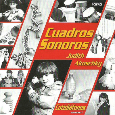 Cuadros Sonoros/Judith Akoschky