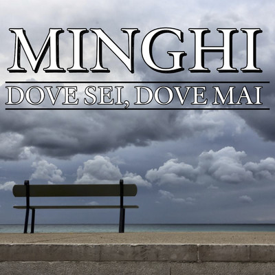 シングル/Dove sei, dove mai/Amedeo Minghi