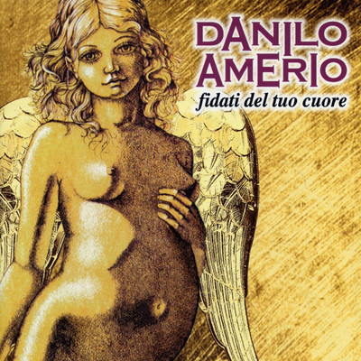 アルバム/Fidati Del Tuo Cuore/Danilo Amerio